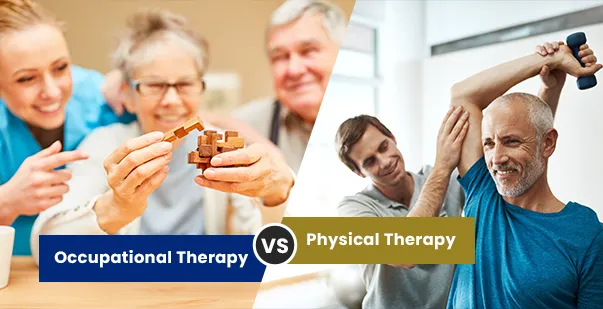 Physical Therapy Vs Occupational Therapy Basic Differences